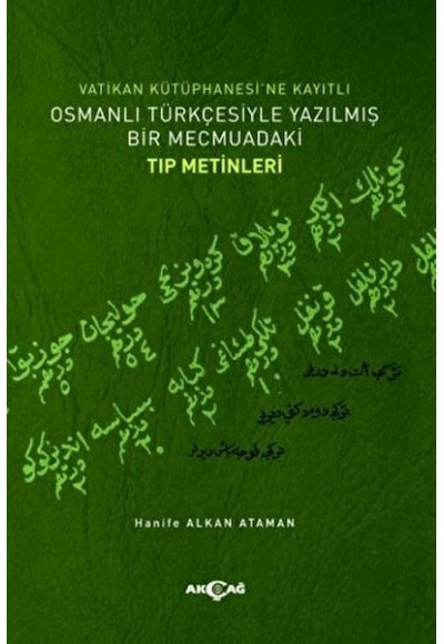 Vatikan Kütüphanesi’ne Kayıtlı Osmanlı Türkçesiyle Yazılmış Bir Mecmuadaki Tıp Metinleri