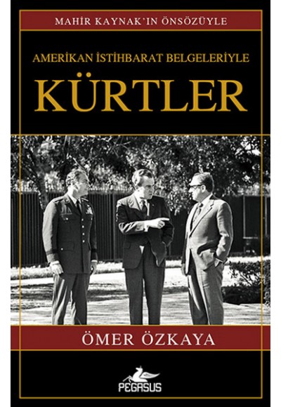 Amerikan İstihbarat Belgeleriyle Kürtler (Ciltli)