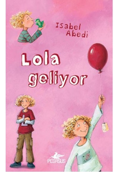 Lola Geliyor 1 (Ciltli)