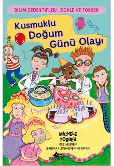 Kusmuklu Doğum Günü Olayı / Bilim Dedektifleri Doyle ve Fossey 4