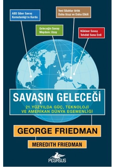 Savaşın Geleceği   21. Yüzyılda Güç, Teknoloji ve Amerikan Dünya Egemenliği