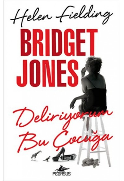 Bridget Jones - Deliriyorum Bu Çocuğa