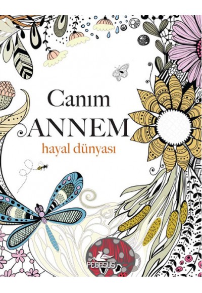 Canım Annem: Hayal Dünyası