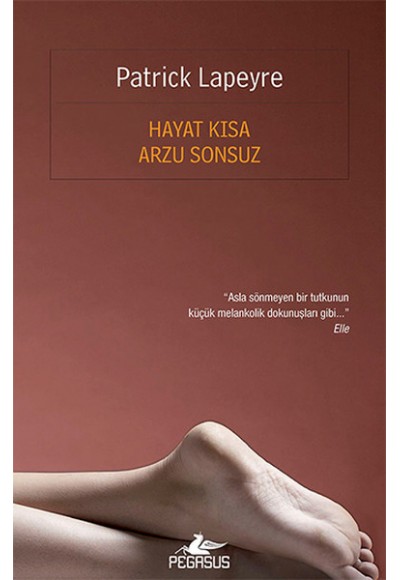 Hayat Kısa Arzu Sonsuz