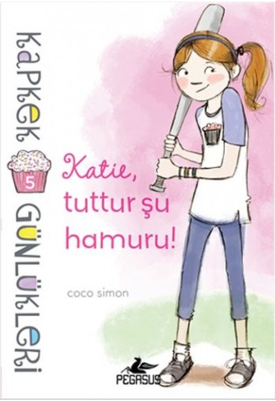 Kapkek Günlükleri 5 - Katie, Tuttur Şu Hamuru!