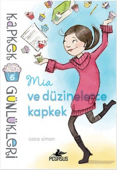 Kapkek Günlükleri 6 - Mia ve Düzinelerce Kapkek