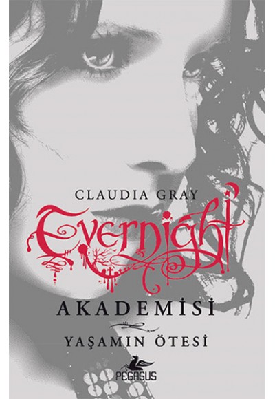 Evernight Akademisi 4 - Yaşamın Ötesi