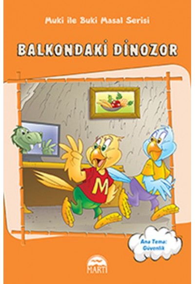 Muki ile Buki Masal Serisi - Balkondaki Dinozor