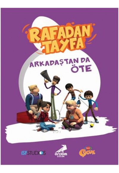 Rafadan Tayfa - Arkadaştan da Öte