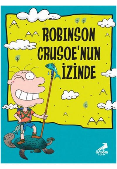 Nobinson’un Maceraları 1 - Robinson Crusoe’un İzinde