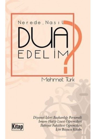 Nerede Nasıl Dua Edelim?