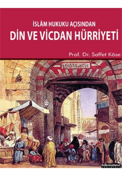 İslam Hukuku Açısından Din ve Vicdan Hürriyeti