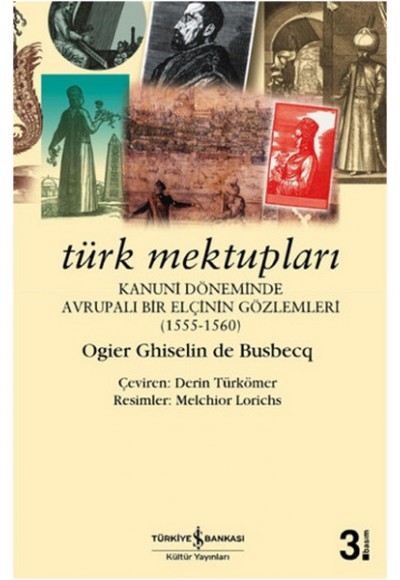 Türk Mektupları - Kanuni Döneminde Avrupalı Bir Elçinin Gözlemleri