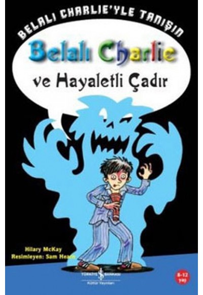 Belalı Charlie Ve Hayaletli Çadır