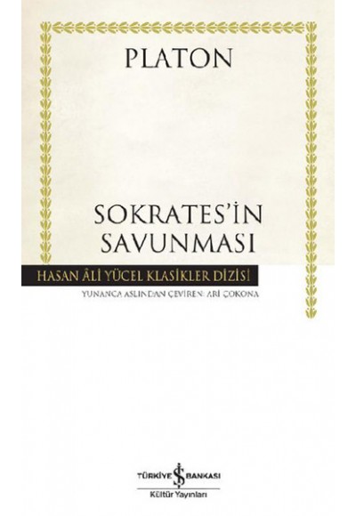 Sokrates’in Savunması - Hasan Ali Yücel Klasikleri (Ciltli)