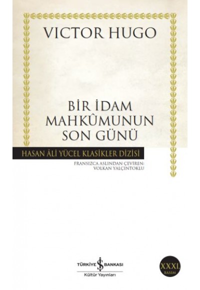 Bir İdam Mahkumunun Son Günü - Hasan Ali Yücel Klasikleri