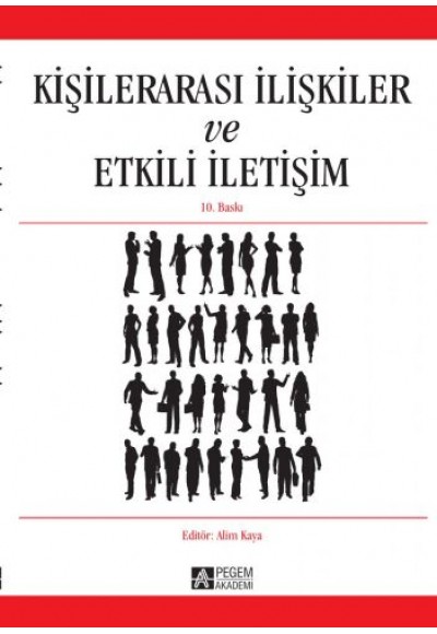 Kişilerarası İlişkiler ve Etkili İletişim