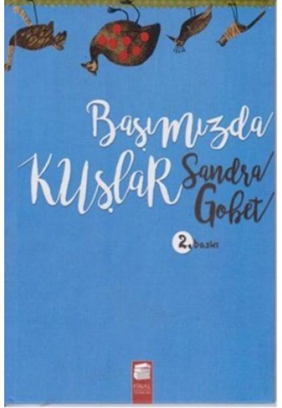 Başımızda Kuşlar (Ciltli)