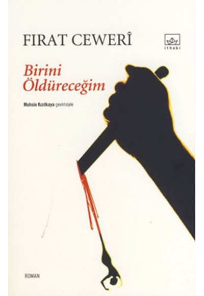 Birini Öldüreceğim