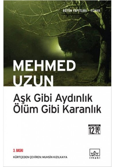 Aşk Gibi Aydınlık Ölüm Gibi Karanlık (Cep boy)