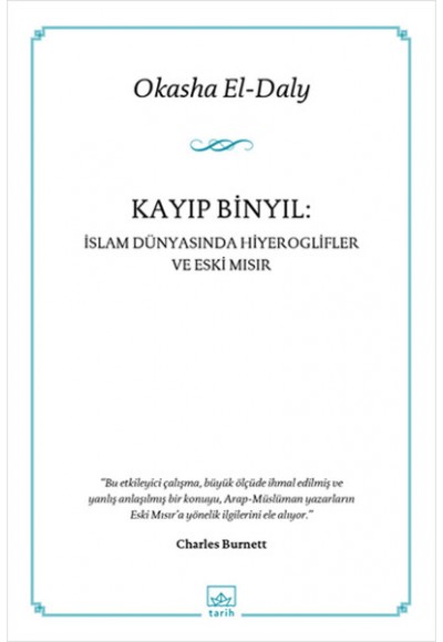 Kayıp Binyıl: İslam Dünyasında Hiyeroglifler ve Eski Mısır