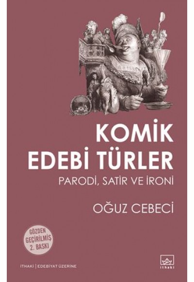 Komik Edebi Türler  Parodi, Satir ve İroni