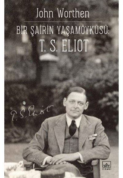 Bir Şairin Yaşamöyku¨su¨: T. S. Eliot