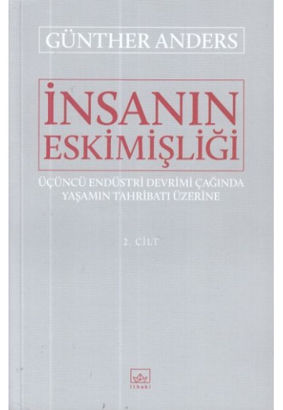 İnsanın Eskimişliği 2.Cilt