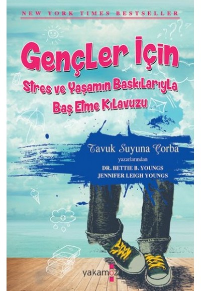 Gençler İçin Stres ve Yaşamın Baskılarıyla Baş Etme Kılavuzu