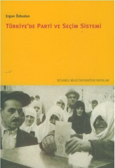 Türkiye'de Parti ve Seçim Sistemi