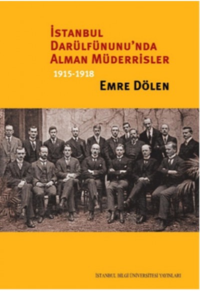 İstanbul Darülfünunu'nda Alman Müderrisler 1915-1918