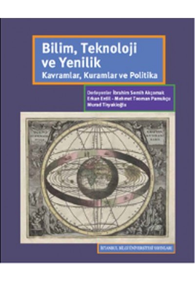 Bilim Teknoloji Yenilik - Kavramlar Kuramlar ve Politika