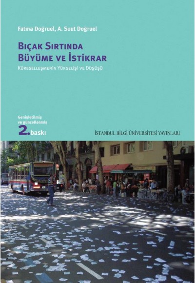 Bıçak Sırtında Büyüme Ve İktidar Küreselleşmenin Yükselişi Ve Düşüşü