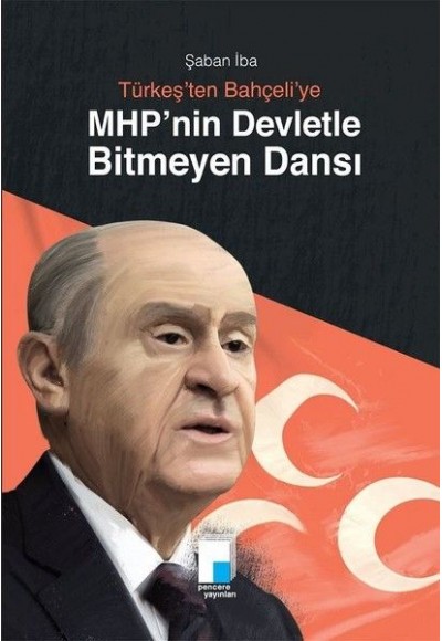 MHPnin Devletle Bitmeyen Dansı