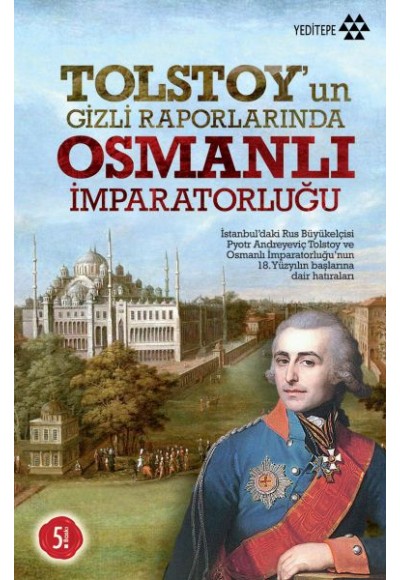 Tolstoy’un Gizli Raporlarında Osmanlı İmparatorluğu