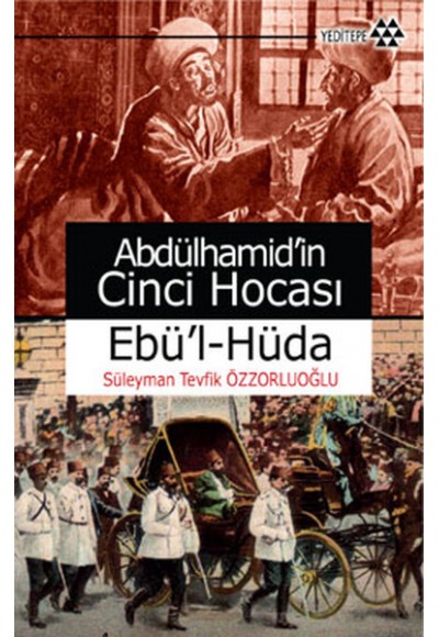 Abdülhamid’in Cinci Hocası