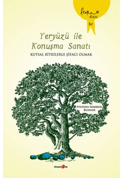 Yeryüzü İle Konuşma Sanatı