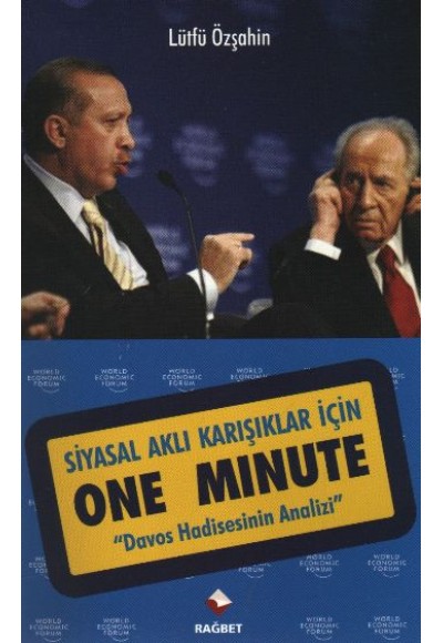 Siyasal Aklı Karışıklar İçin One Minute  "Davos Hadisesinin Analizi"