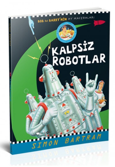 Kalpsiz Robotlar - Bob İle Barry’nin Ay Maceraları