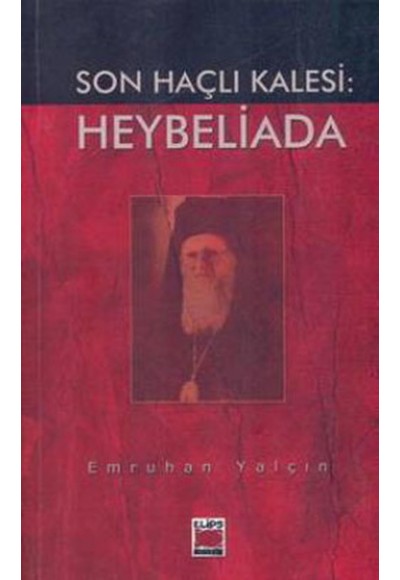 Son Haçlı Kalesi: Heybeliada