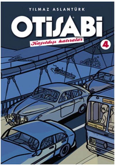 Otisabi 4 / Kayıtdışı Hatıralar