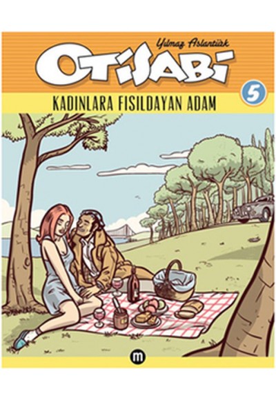 Otisabi 5 / Kadınlara Fısıldayan Adam