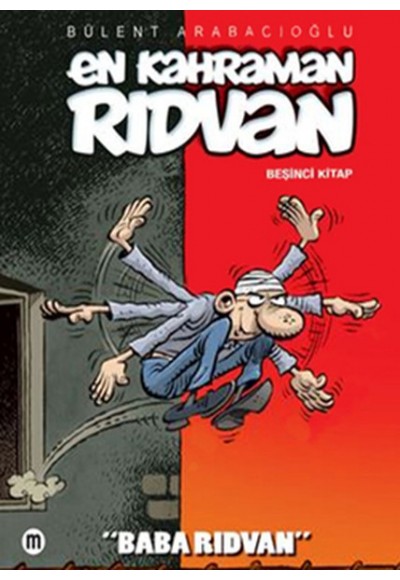 En Kahraman Rıdvan 5 / Baba Rıdvan