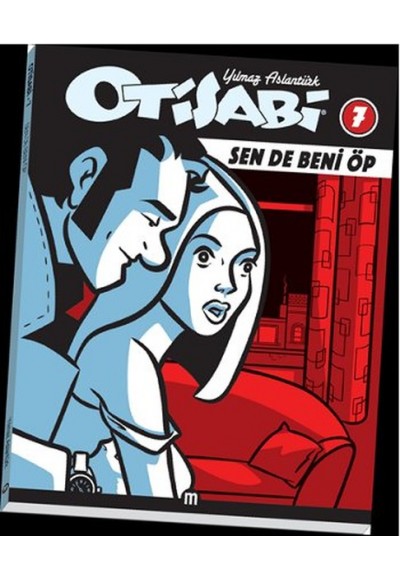 Otisabi 7 / Sen de Öp Beni