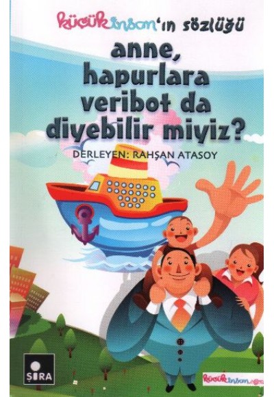 Anne, Hapurlara Veribot da Diyebilir miyiz?