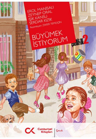 Büyümek İstiyorum  Biz de Çocuktuk 2