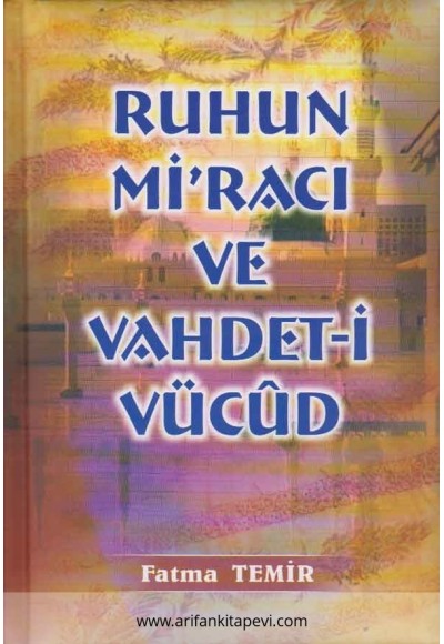 Ruhun Miracı ve Vahdet-i Vücud