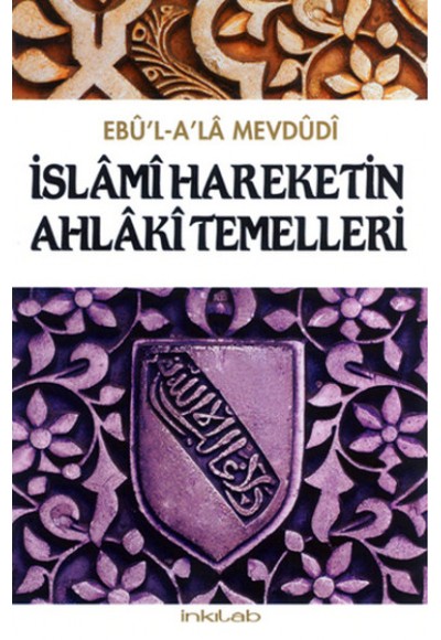 İslami Hareketin Ahlaki Temelleri