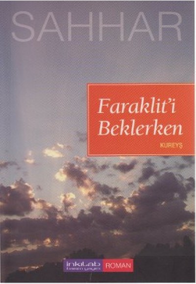 Faraklit'i Beklerken - Kureyş