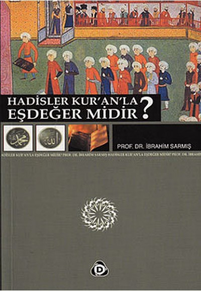 Hadisler Kuranla Eşdeğer midir?